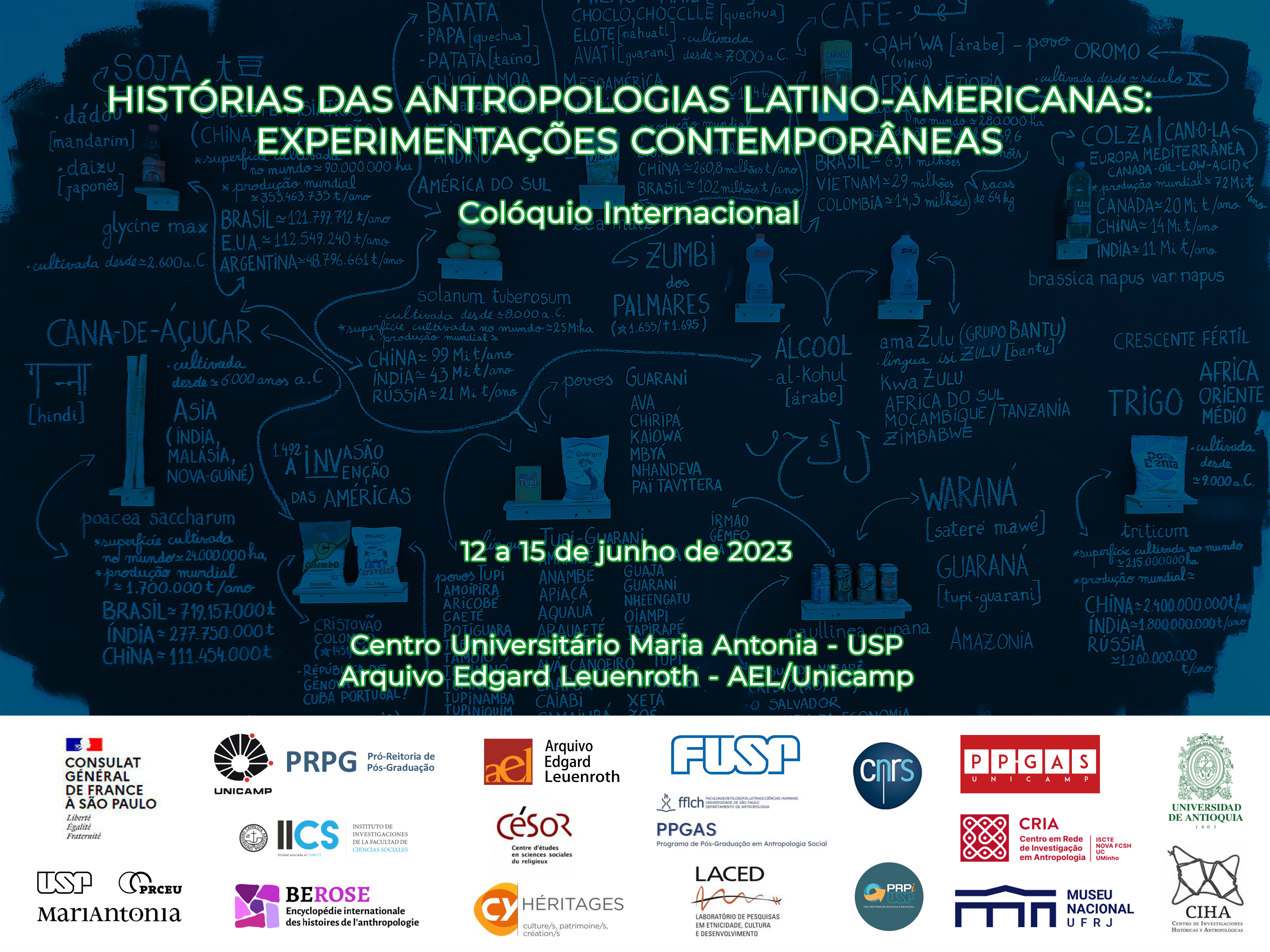 Histories of Latin American Anthropologies: Contemporary Experimentations", from June 12th to 15th, at the Maria Antonia University Center (USP) and at Unicamp (June 15th).