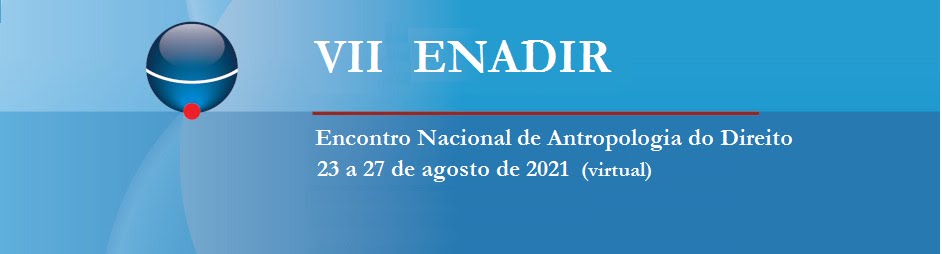 VII ENADIR - Encontro Nacional de Antropologia do Direito