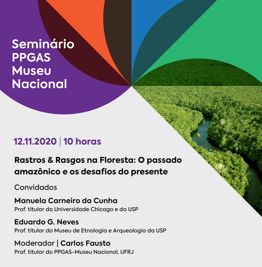 CEstA recomenda: Rastros & Rasgos na Floresta: O passado amazônico e os desafios do presente - Seminário Museu Nacional