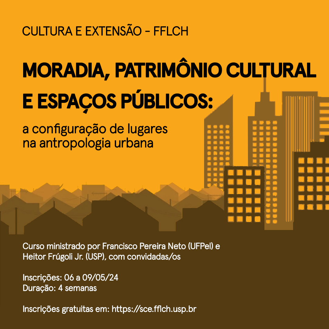 Moradia, patrimônio cultural e espaços públicos: a configuração de lugares na antropologia urbana