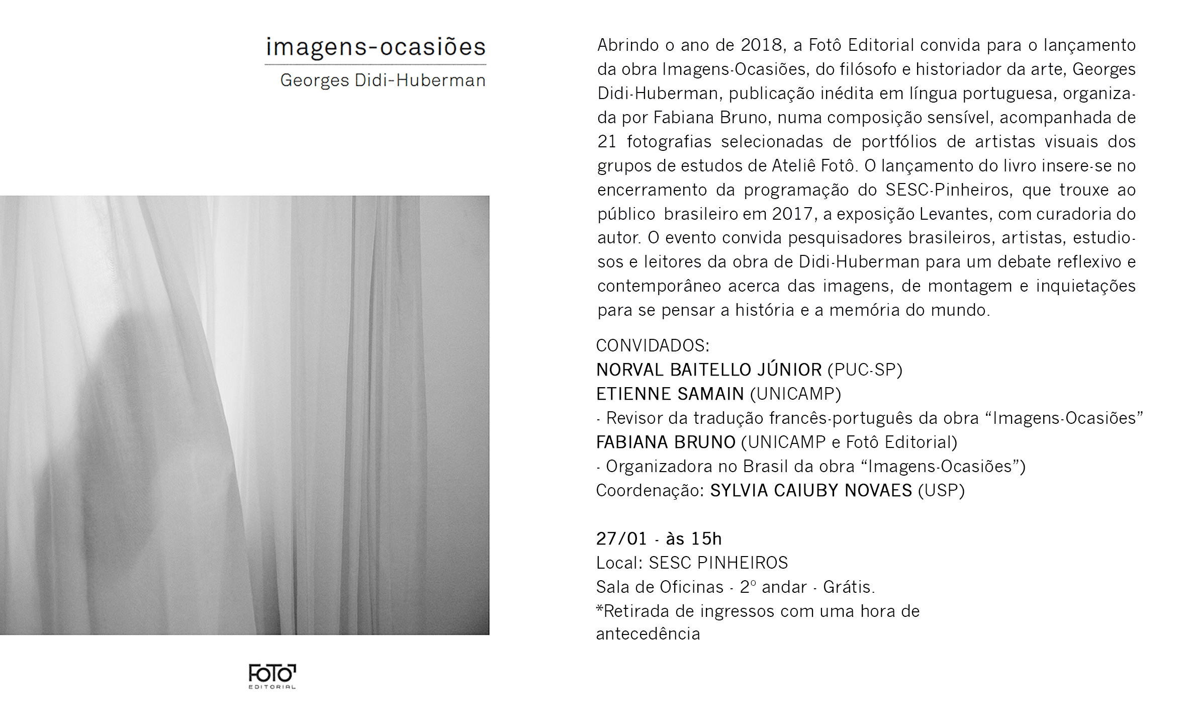 Lançamento do Livro "Imagens-Ocasiões", de Georges Didi-Huberman
