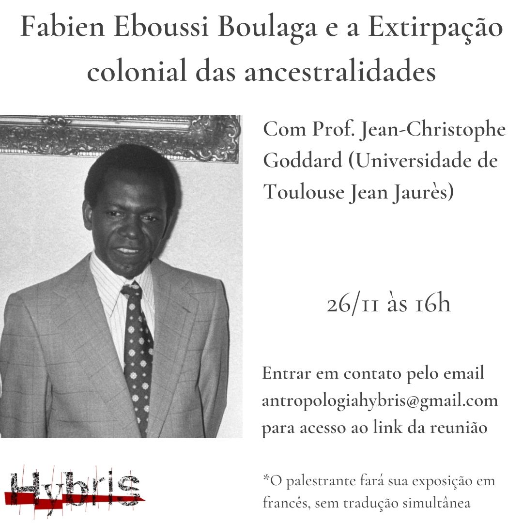 Evento Hybris: Fabien Eboussi Boulaga e a Extirpação colonial das ancestralidades