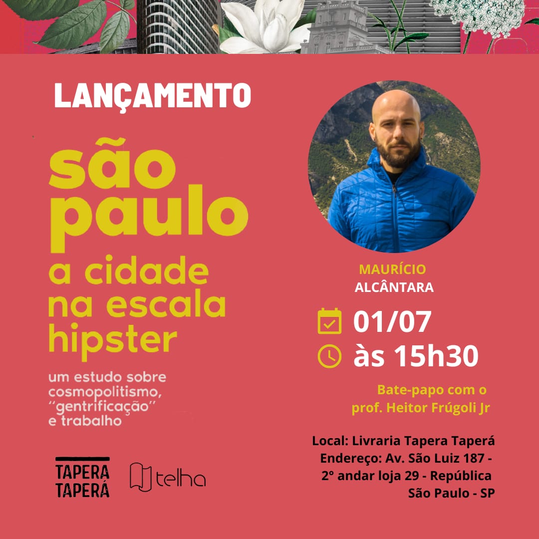 Book launch by Maurício Alcântara (master by PPGAS): São Paulo: the city on a hipster scale