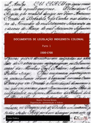 Documentos de legislação indigenista colonial – Parte 1 – 1500-1700