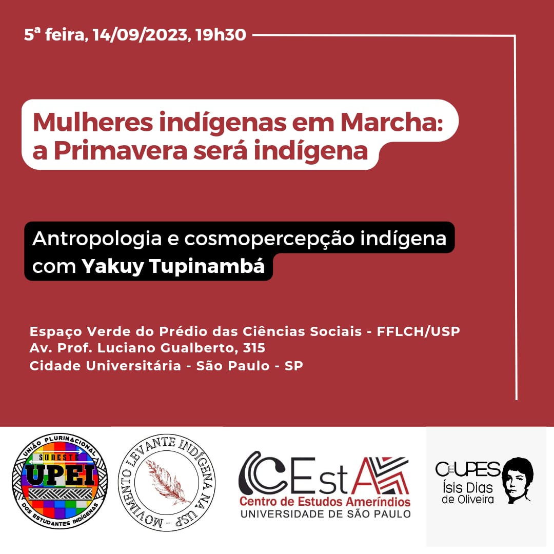 Indigenous women on the march: spring will be indigenous Anthropology and indigenous cosmoperception With Yakuy Tupinambá