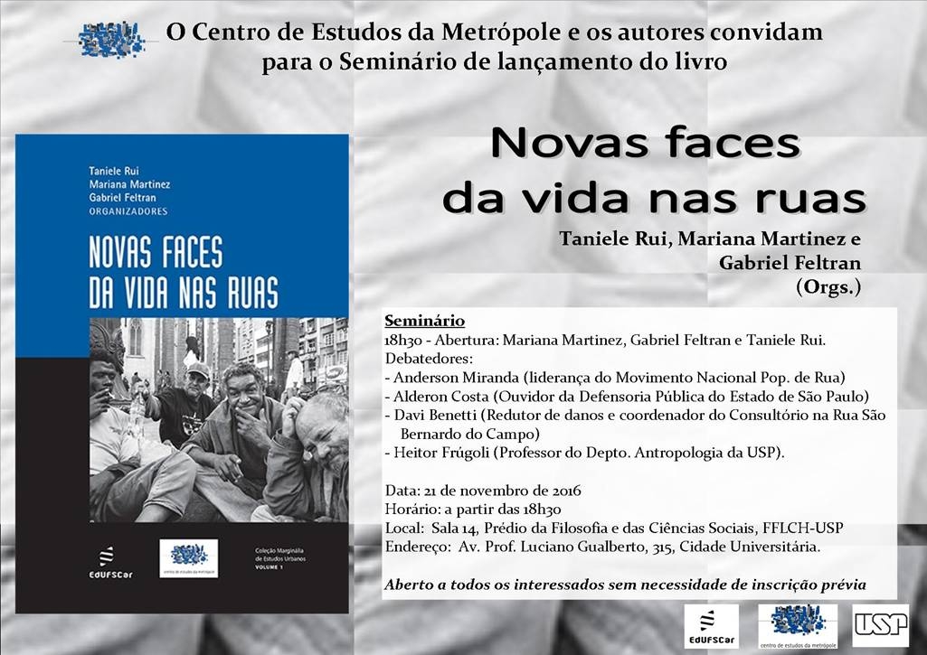 Centro de Estudos da Metrópole e os autores convidam para o Seminário de lançamento do livro "Novas faces da vida nas ruas"